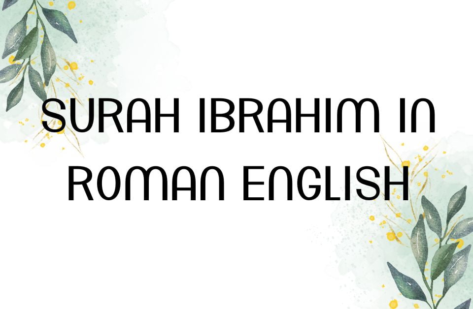 Surah Ibrahim in Roman English | Quran in Roman English